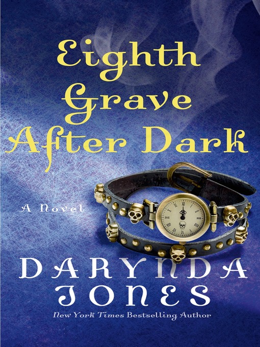 Title details for Eighth Grave After Dark by Darynda Jones - Wait list